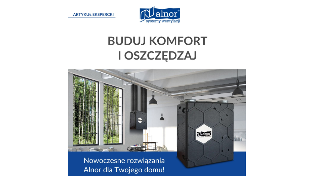 Gdzie inwestorzy tracą komfort i pieniądze? O tym, dlaczego jedne domy z rekuperacją działają idealnie, a inne nie?