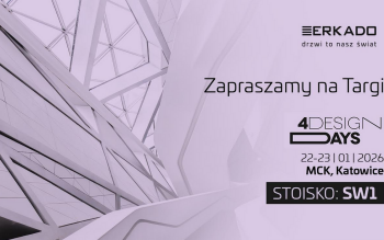 ERKADO na 4 Design Days 2026: Synergia designu, technologii i potrzeb architektów