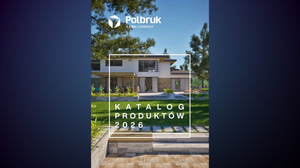 Nowy Katalog Polbruk 2026 - kompleksowy przewodnik po nawierzchniach i małej architekturze