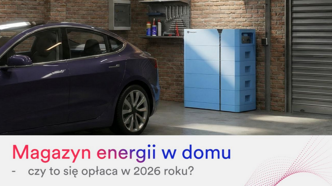 Magazyn energii w domu - czy to się opłaca w 2026 roku?