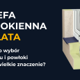 Strefa podokienna na lata. Dlaczego wybór materiału i powłoki ma tak wielkie znaczenie?