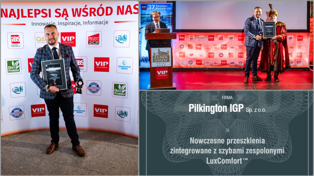 LuxComfort™ od Pilkington IGP z wyróżnieniem na Konwencie Stolarki VIP