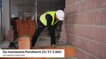 Jak murować Porotherm 25/37,5 AKU? FIlmowa instrukcja