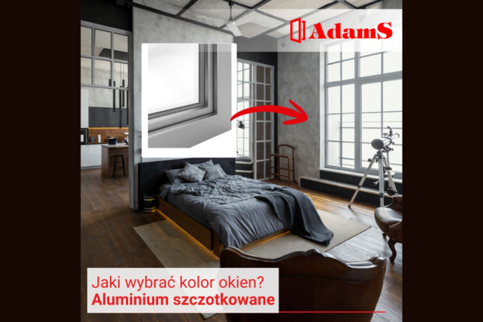 Aluminium szczotkowane - idealne okna do wnętrz w stylu loft
