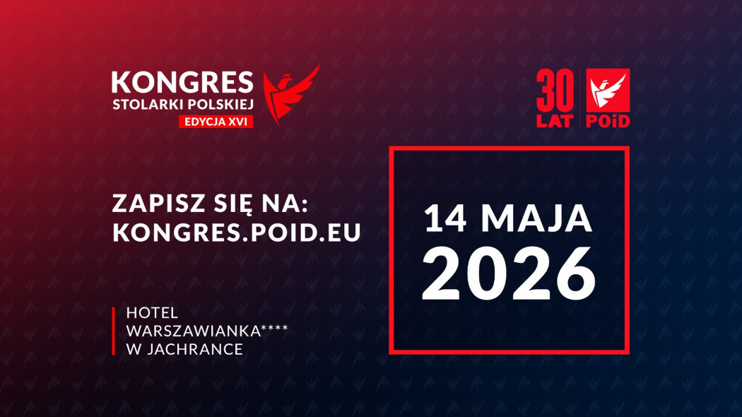 O fundamentach przyszłości na XVI Kongres Stolarki Polskiej - poznaj program wydarzenia!
