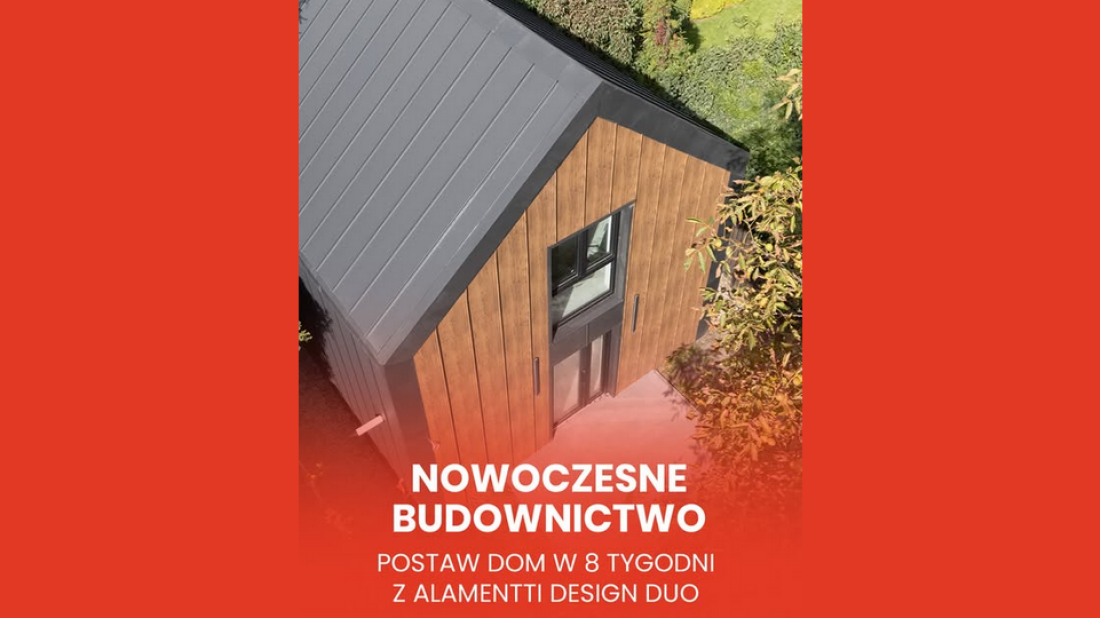 Dom do 70 m² nawet w 8-10 tygodni. Nowoczesne budownictwo z Alamentti Design Duo