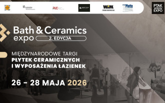 Bath&Ceramics Expo 2026 - centrum innowacji i designu łazienkowego już w maju