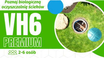 Biologiczna oczyszczalnia VH6 Premium - brak zapachów i czysta woda