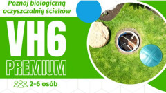 Biologiczna Oczyszczalnia VH6 Premium - brak zapachów i czysta woda