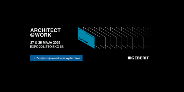 Geberit prezentuje przełomowe rozwiązania podczas Architect@Work w Warszawie