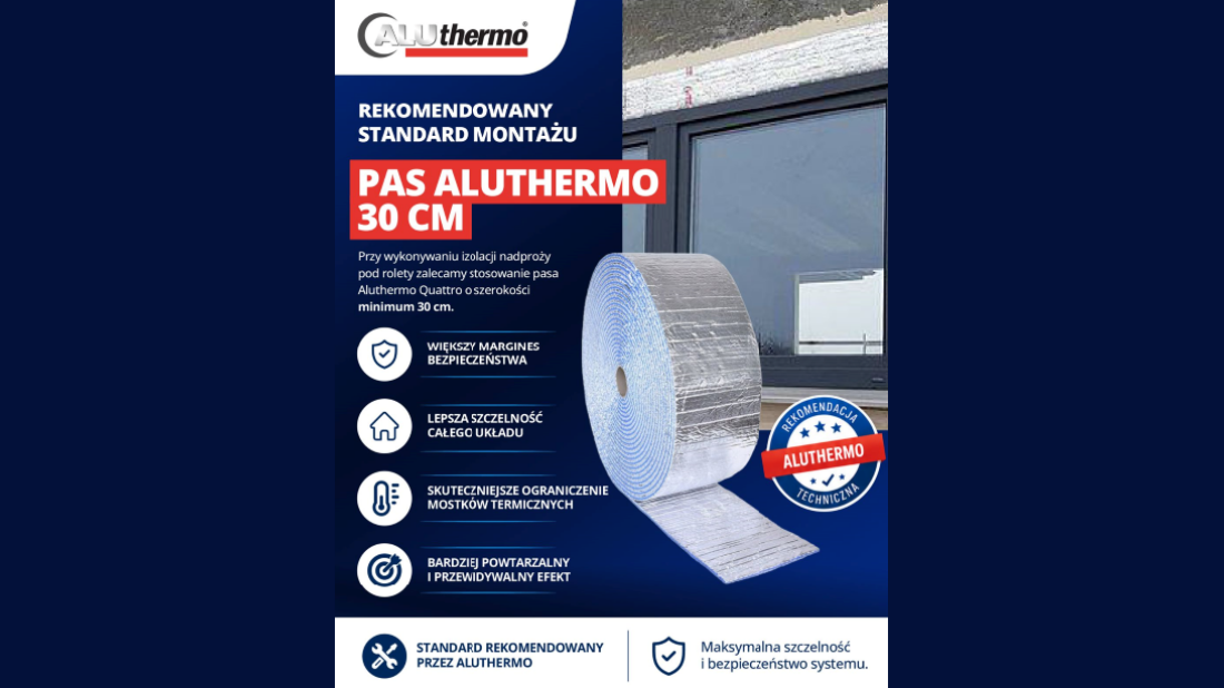 Izolacja nadproży pod rolety zewnętrzne. Aluthermo zaleca pas minimum 30 cm