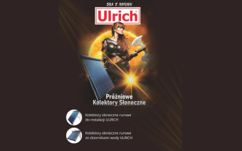 Kolektory słoneczne Ulrich - sposób na niższe rachunki za ciepłą wodę w domu