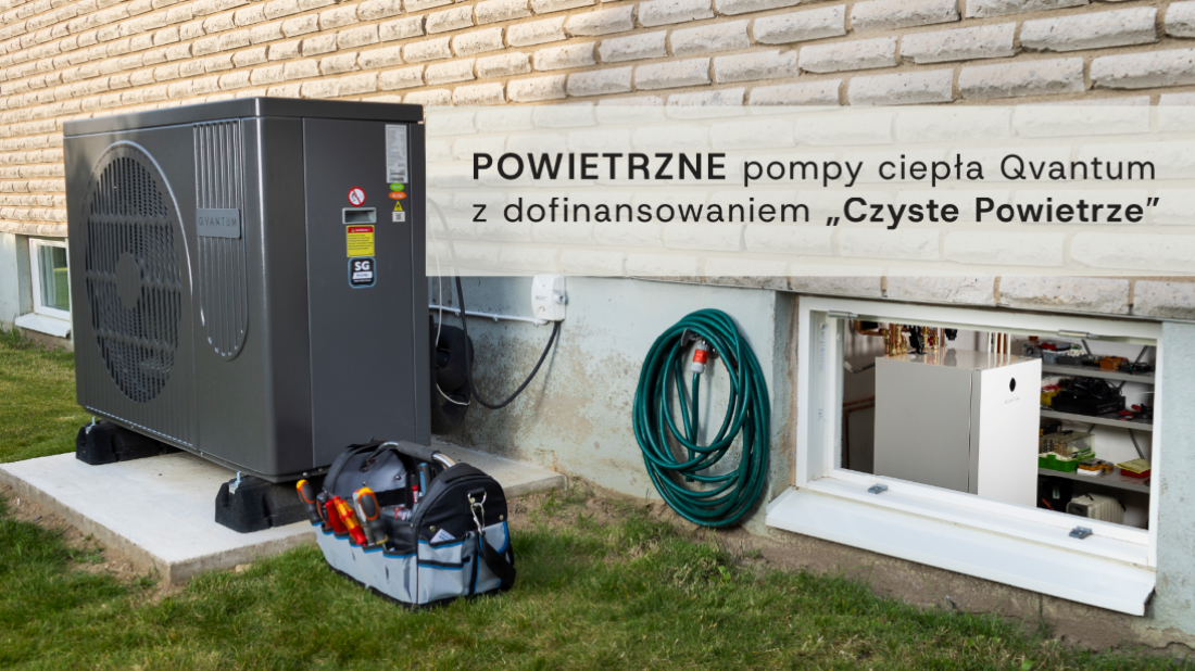 Powietrzne pompy ciepła Qvantum QA. Szwedzka jakość, komfort i dofinansowanie w programie „Czyste Powietrze”