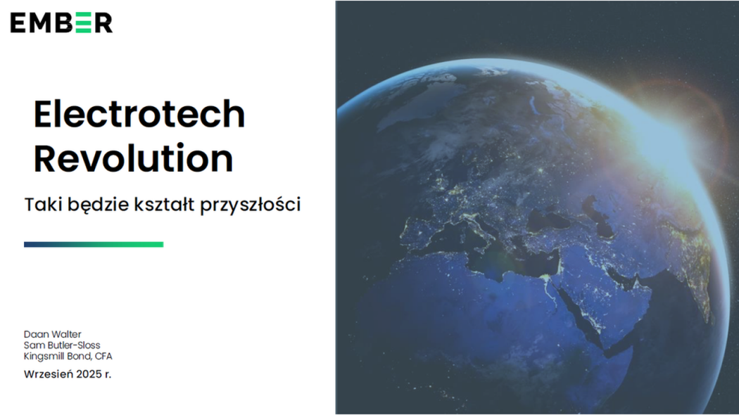 Elektryfikacja jako szósta rewolucja przemysłowa. PORT PC publikuje polską wersję raportu Ember "Electrotech Revolution"
