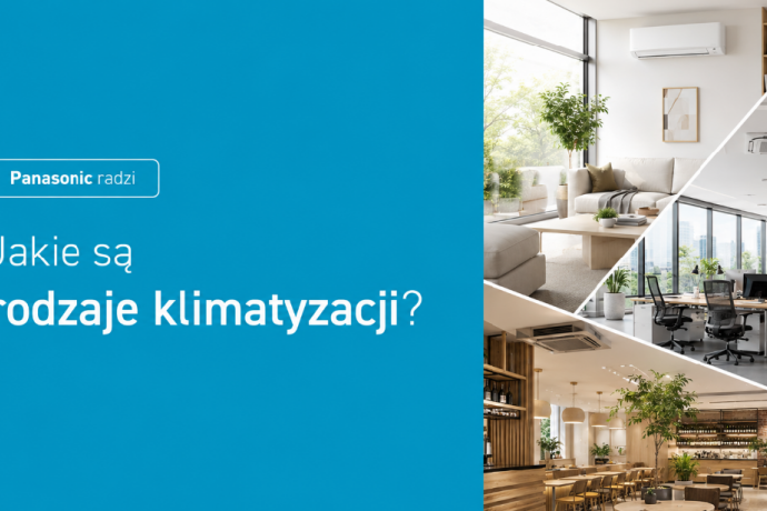 Nowoczesna klimatyzacja do domu. Panasonic radzi, jak wybrać odpowiedni system