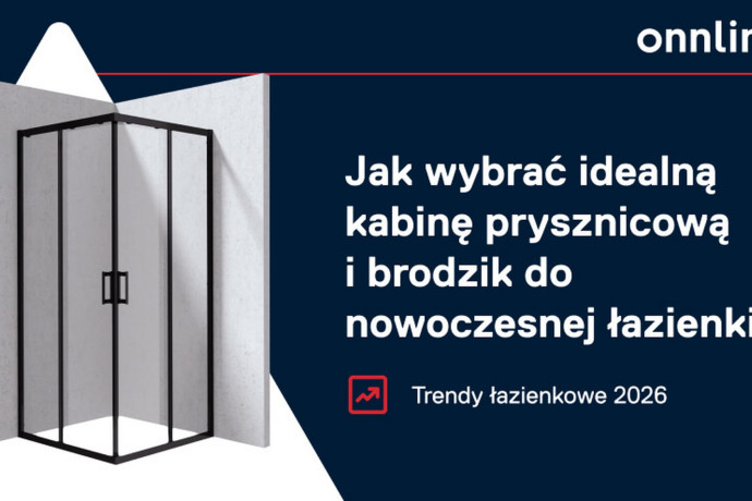 Jak wybrać kabinę prysznicową i brodzik do nowoczesnej łazienki? Trendy 2026 i praktyczne wskazówki