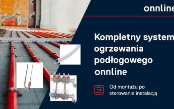 Kompletny system ogrzewania podłogowego ONNLINE — od montażu po sterowanie instalacją