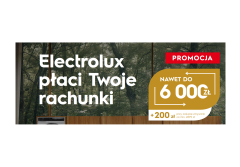 Electrolux płaci Twoje rachunki. Zobacz, jak łatwo możesz zyskać nawet 6 000 zł zwrotu