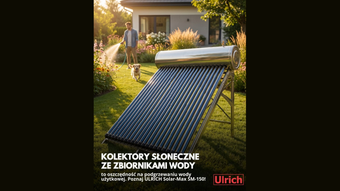 Ulrich Solar-Max SM-150 - darmowa energia ze słońca na wyciągnięcie ręki