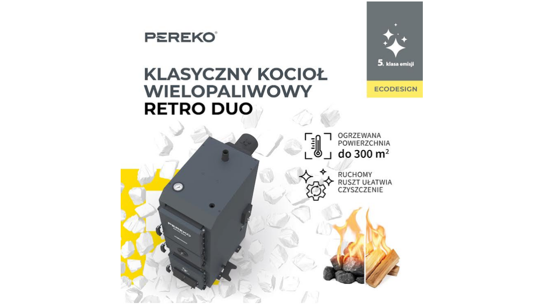 PEREKO prezentuje nowość w swojej ofercie: kocioł na drewno i węgiel RETRO DUO