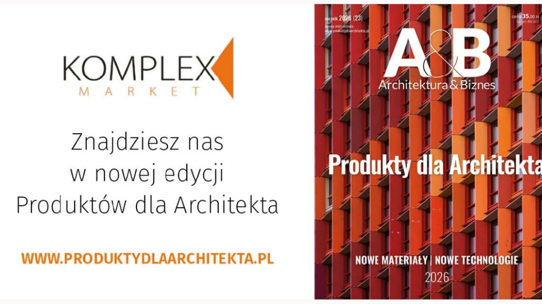 Innowacje w architekturze na 2026 rok. Komplex Market wyróżniony w roczniku Architektura & Biznes