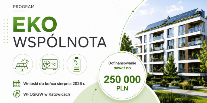 Eko Wspólnota 2026 tylko do końca sierpnia. Do 250 tys. zł na poprawę efektywności energetycznej budynków
