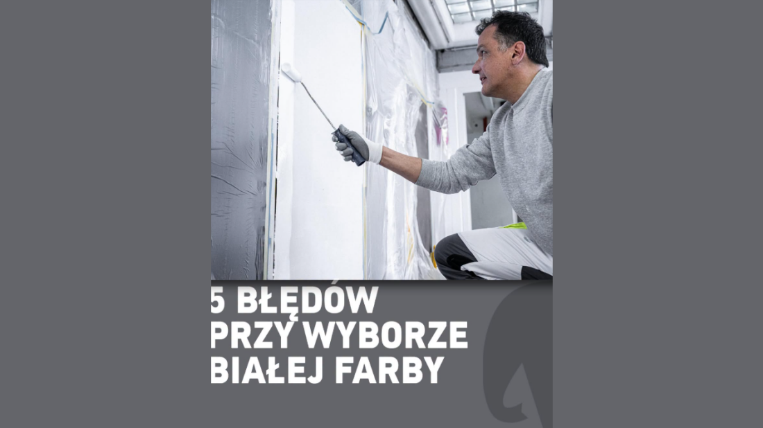 Myślisz, że biała farba to po prostu biała farba? Sprawdź, jak uniknąć kosztownych błędów w aranżacji
