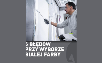 Myślisz, że biała farba to po prostu biała farba? Sprawdź, jak uniknąć kosztownych błędów w aranżacji