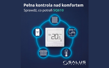 Inteligentne sterowanie ogrzewaniem w Twoim domu. Dlaczego warto wybrać regulator SALUS Quantum SQ610?