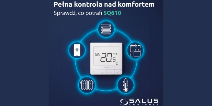 Inteligentne sterowanie ogrzewaniem w Twoim domu. Dlaczego warto wybrać regulator SALUS Quantum SQ610?