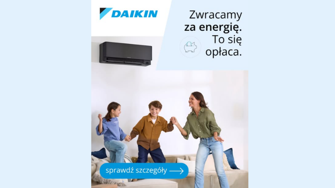 Zwrot do 1500 zł za energię przy zakupie urządzeń Daikin 