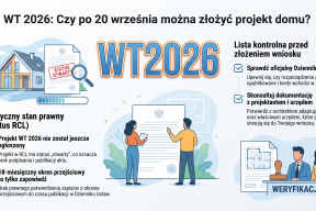 WT 2026. Czy po 20 września można złożyć projekt domu?