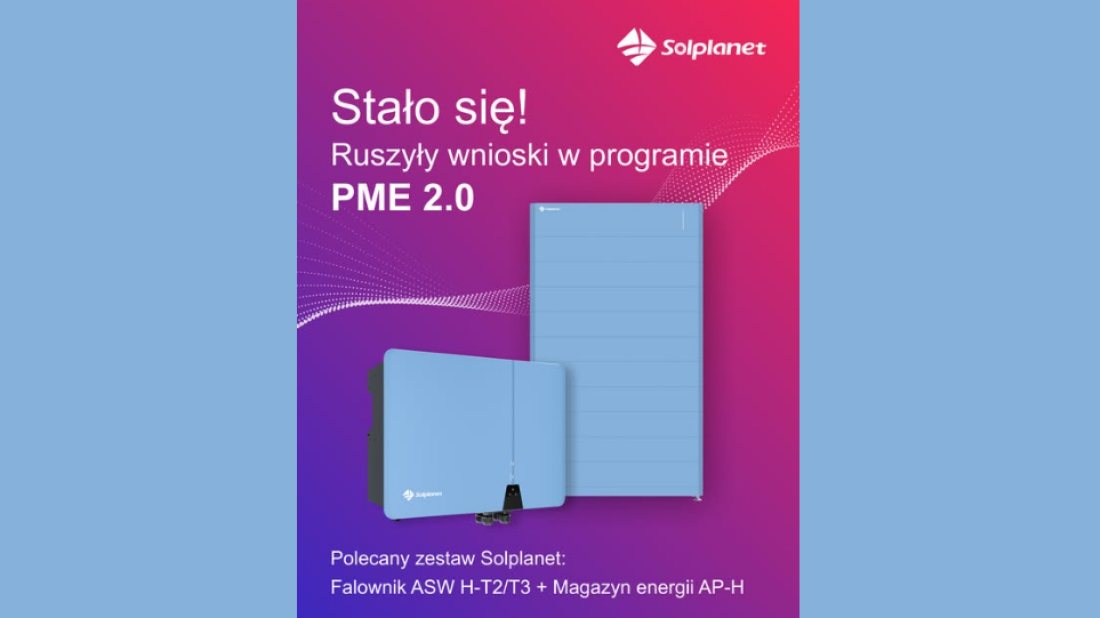 Ruszył nabór wniosków w programie PME 2.0! Poznaj nowoczesny ekosystem Solplanet
